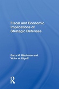 Cover: Fiscal And Economic Implications Of Strategic Defenses - Routledge