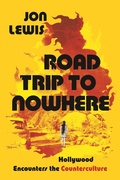Cover: Road Trip to Nowhere - University of California Press