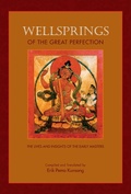 Cover: Wellsprings of the Great Perfection - Rangjung Yeshe Publications