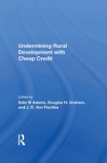 Cover: Undermining Rural Development With Cheap Credit - Routledge