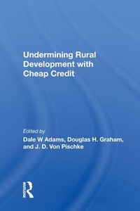 Enlarge image Cover: Undermining Rural Development With Cheap Credit - Routledge