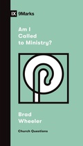 Cover: Am I Called to Ministry? - Crossway