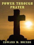 Cover: Power Through Prayer - Wildside Press