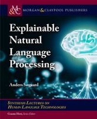 Abbildung von: Explainable Natural Language Processing - Morgan & Claypool Publishers