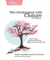 Enlarge image Cover: Web Development with Clojure - Pragmatic Bookshelf