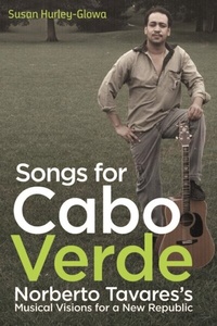 Abbildung von: Songs for Cabo Verde - University of Rochester Press