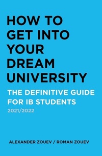 Enlarge image Cover: How to Get Into Your Dream University - Zouev Elite Publishing