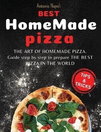 Abbildung von: Best Homemade Pizza - Antonio Napoli