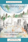 Cover: What Kind of Future Will Our Children Inherit? - Humboldt State University