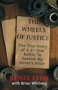 Cover: The Wheels Of Justice - WildBlue Press