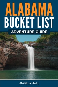 Enlarge image Cover: Alabama Bucket List Adventure Guide - Bridge Press
