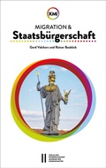 Cover: Migration und Staatsb&uuml;rgerschaft - Verlag der &ouml;sterreichischen Akademie der Wissenschaften