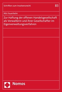 Abbildung von: Zur Haftung der offenen Handelsgesellschaft als Verwalterin und ihrer Gesellschafter im Eigenverwaltungsverfahren - Nomos