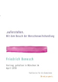 Cover: Dr. Friedrich Benesch: Vortr&auml;ge &uuml;ber die Menschenweihehandlung / .auferstehen. Mit dem Besuch der Menschenweihehandlung - epubli