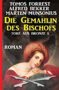 Cover: Die Gemahlin des Bischofs: Tore aus Bronze 1 - epubli