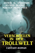 Cover: Verschollen in der Trollwelt - epubli