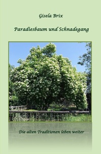 Enlarge image Cover: Paradiesbaum und Schnadegang - epubli