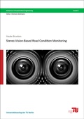 Cover: Stereo vision-based road condition monitoring - Universit&auml;tsverlag der TU Berlin