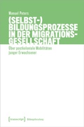 Abbildung von: (Selbst-)Bildungsprozesse in der Migrationsgesellschaft - transcript