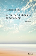 Cover: kurzerhand &uuml;ber die d&auml;mmerung - Idea