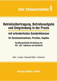 Abbildung von: Betriebsübertragung, Betriebsaufgabe und Umgründung in der Praxis - Weiss-Vlg