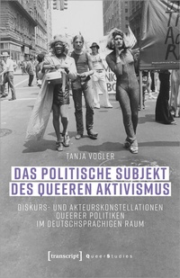 Abbildung von: Das politische Subjekt des queeren Aktivismus - transcript