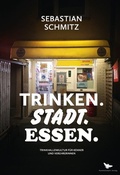 Cover: TRINKEN.STADT.ESSEN - Hummelshain Verlag
