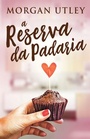 Cover: A Reserva da Padaria - Next Chapter GK
