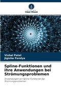 Cover: Spline-Funktionen und ihre Anwendungen bei Stroemungsproblemen - Verlag Unser Wissen