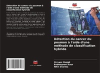 Abbildung von: Detection du cancer du poumon a l'aide d'une methode de classification hybride - Editions Notre Savoir