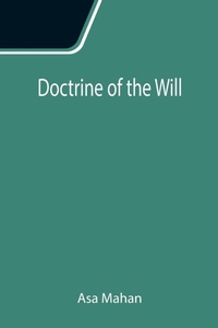 Enlarge image Cover: Doctrine of the Will - ALPHA EDITION