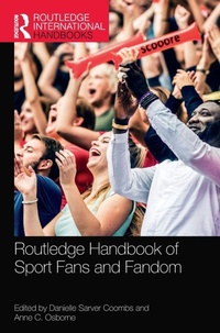 Enlarge image Cover: Routledge Handbook of Sport Fans and Fandom - Routledge
