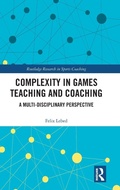 Cover: Complexity in Games Teaching and Coaching - Routledge
