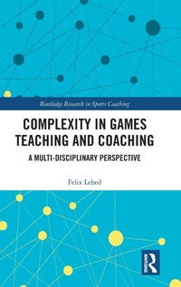 Abbildung von: Complexity in Games Teaching and Coaching - Routledge