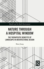 Cover: Nature through a Hospital Window - Routledge