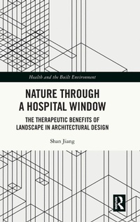 Enlarge image Cover: Nature through a Hospital Window - Routledge