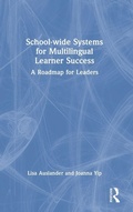 Cover: School-wide Systems for Multilingual Learner Success - Routledge