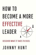 Cover: How to Become a More Effective Leader - Harvest House Publishers,U.S.