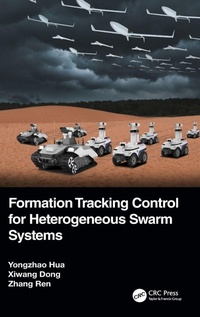 Enlarge image Cover: Formation Tracking Control for Heterogeneous Swarm Systems - CRC Press