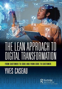 Enlarge image Cover: The Lean Approach to Digital Transformation - Productivity Press
