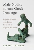 Cover: Male Nudity in the Greek Iron Age - Cambridge University Press