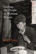 Cover: Feeding the People in Wartime Britain - Bloomsbury Academic