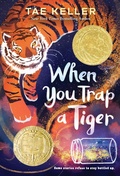 Cover: When You Trap a Tiger - Alfred A. Knopf