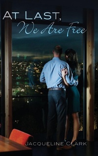 Enlarge image Cover: At Last, We Are Free - Palmetto Publishing