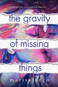 Cover: The Gravity of Missing Things - Entangled: Teen
