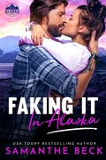 Cover: Faking It in Alaska - Entangled: Amara