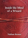 Cover: Inside the Mind of a Wizard - Tablo Pty Ltd