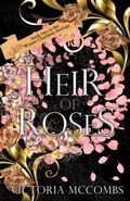 Cover: Heir of Roses - Victoria McCombs