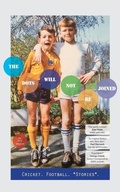 Cover: THE DOTS WILL NOT BE JOINED: Football. Cricket. *Stories*. - Grosvenor House Publishing Ltd