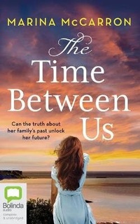 Enlarge image Cover: The Time Between Us - Bolinda Audio